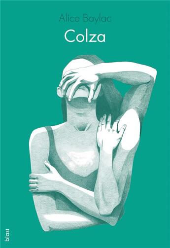 Couverture du livre « Colza » de Alice Baylac aux éditions Blast