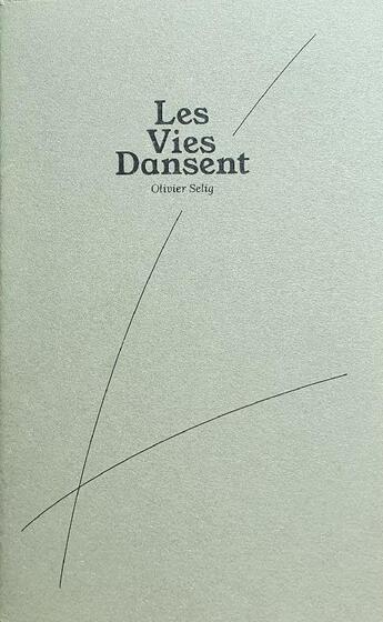 Couverture du livre « Les vies dansent - terre » de Selig Olivier aux éditions Atelier Pluriel