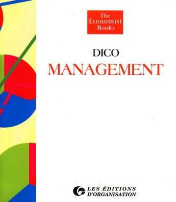 Couverture du livre « Dicomanagement » de The Economist Books aux éditions Organisation