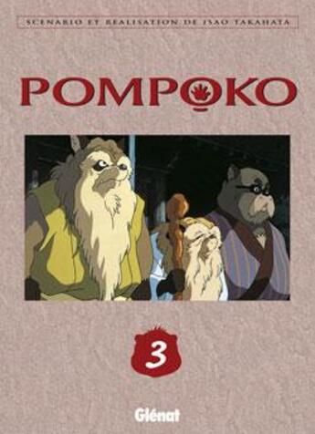 Couverture du livre « Pom poko Tome 3 » de Takahata aux éditions Glenat