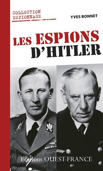 Couverture du livre « Espions d'Hitler » de Yves Bonnet aux éditions Ouest France