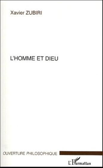 Couverture du livre « L'Homme et Dieu » de Xavier Zubiri aux éditions L'harmattan