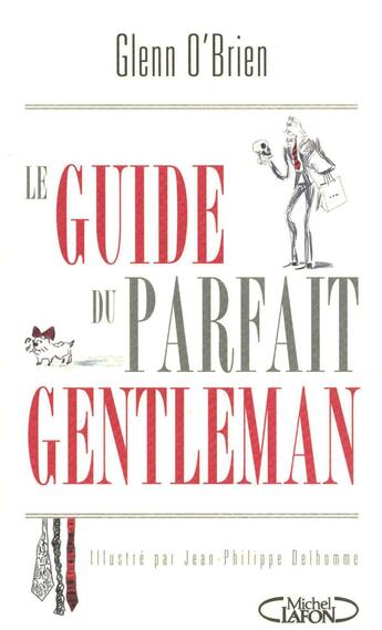 Couverture du livre « Le guide du parfait gentleman » de Glenn O'Brien aux éditions Michel Lafon