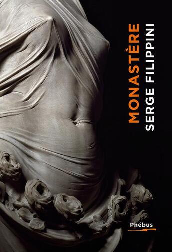 Couverture du livre « Monastère » de Serge Filippini aux éditions Phebus