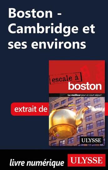 Couverture du livre « Boston ; Cambridge et ses environs » de Ulysse aux éditions Ulysse