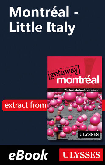 Couverture du livre « Montréal - Little Italy » de Ulysses Collective aux éditions Ulysse