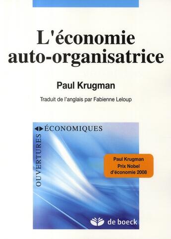 Couverture du livre « L'économie auto-organisatrice » de Krugman aux éditions De Boeck Superieur