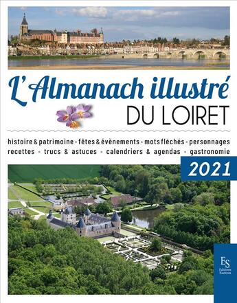 Couverture du livre « L'almanach illustré du Loiret 2021 » de Jean-Paul Imbault aux éditions Editions Sutton