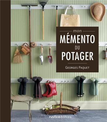 Couverture du livre « Mon mémento du potager » de Georges Paquet aux éditions Rustica