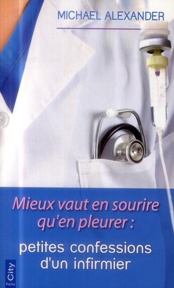 Couverture du livre « Mieux vaut en sourire qu'en pleurer » de Michael Alexander aux éditions City