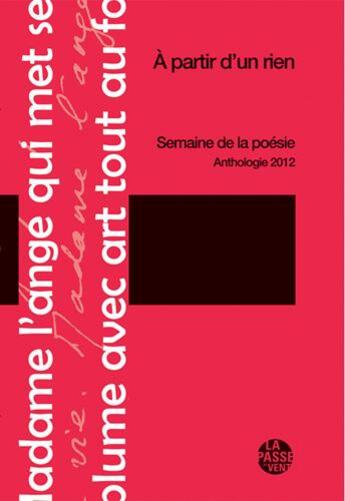 Couverture du livre « A partir d'un rien, anthologie » de  aux éditions La Passe Du Vent