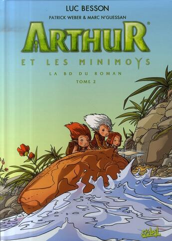 Couverture du livre « Arthur et les Minimoys T.2 » de Patrick Weber et Luc Besson et Marc N'Guessan aux éditions Soleil