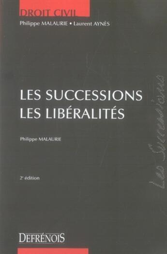 Couverture du livre « Les successions ; les libéralités (2e édition) » de Malaurie/Aynes aux éditions Lgdj