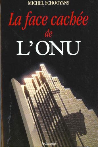 Couverture du livre « La face cachee de l'onu » de  aux éditions Jubile