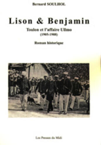 Couverture du livre « Lison et benjamin » de Bernard Soulhol aux éditions Presses Du Midi
