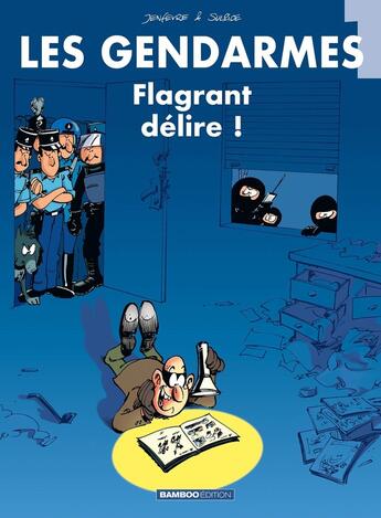 Couverture du livre « Les gendarmes Tome 1 : flagrant délire ! » de David Lunven et Jenfevre et Olivier Sulpice aux éditions Bamboo