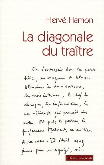 Couverture du livre « La diagonale du traître » de Herve Hamon aux éditions Editions Dialogues