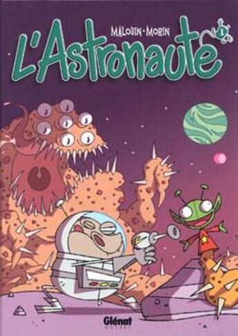 Couverture du livre « L'astronaute Tome 1 » de Malouin+Morin aux éditions Glenat