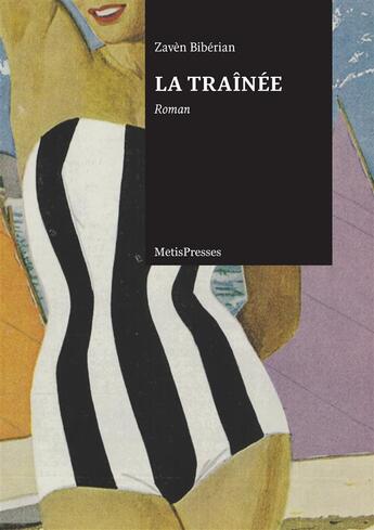 Couverture du livre « La traînée » de Zaven Biberian aux éditions Metispresses