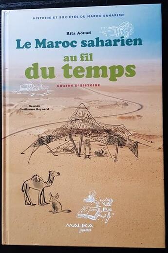 Couverture du livre « Le Maroc saharien au fil du temps » de Guillaume Reynard et Rita Aouad aux éditions Malika