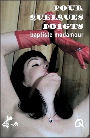 Couverture du livre « Pour quelques doigts » de Baptiste Madamour aux éditions Ska