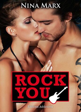 Couverture du livre « Rock you t.8 » de Nina Marx aux éditions Editions Addictives