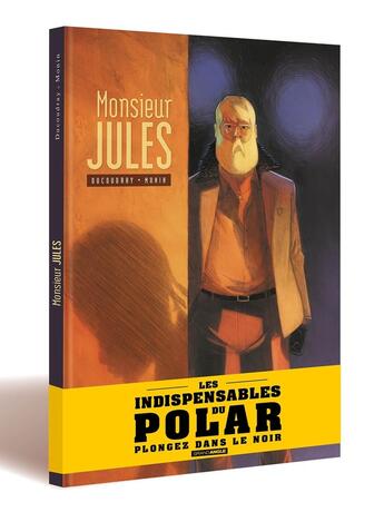 Couverture du livre « Monsieur Jules - histoire complète - Op Polar - édition limitée » de Aurelien Ducoudray et Arno Monin aux éditions Bamboo