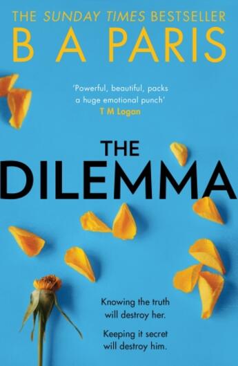 Couverture du livre « THE DILEMMA » de B. A. Paris aux éditions Harper Collins Uk