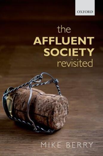 Couverture du livre « The Affluent Society Revisited » de Mike Berry aux éditions Oup Oxford