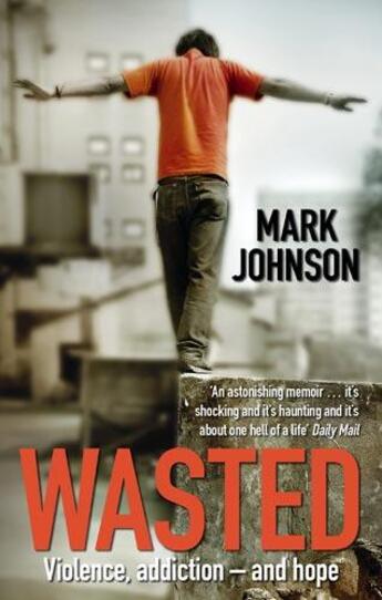 Couverture du livre « Wasted » de Johnson Mark aux éditions Little Brown Book Group Digital