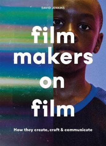 Couverture du livre « Filmmakers on film » de David Jenkins aux éditions Laurence King