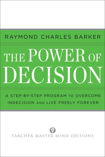 Couverture du livre « The Power of Decision » de Barker Raymond Charles aux éditions Penguin Group Us