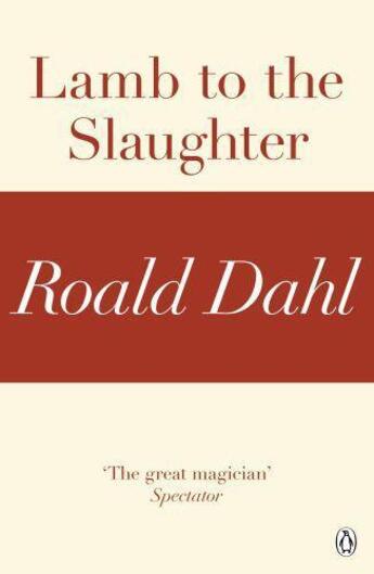 Couverture du livre « Lamb to the Slaughter (A Roald Dahl Short Story) » de Roald Dahl aux éditions Penguin Books Ltd Digital