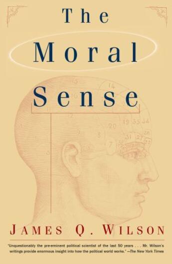 Couverture du livre « The Moral Sense » de Wilson James Q aux éditions Free Press