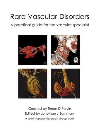 Couverture du livre « Rare Vascular Disorders » de Jonothan Earnshaw Simon Parvin aux éditions Tfm Publishing Ltd