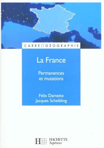 Couverture du livre « La France ; Permanences Et Mutations » de Damette aux éditions Hachette Education