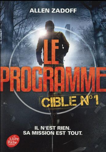 Couverture du livre « Le programme Tome 1 » de Allen Zadoff et H. Borraz aux éditions Le Livre De Poche Jeunesse