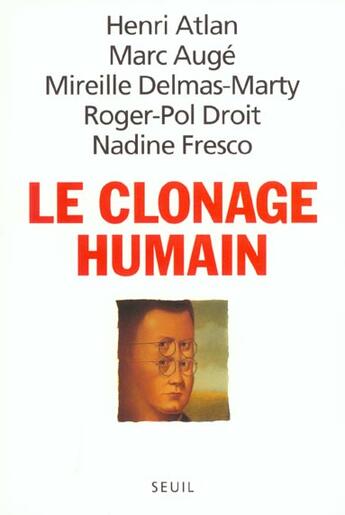 Couverture du livre « Le clonage humain » de Atlan/Auge aux éditions Seuil