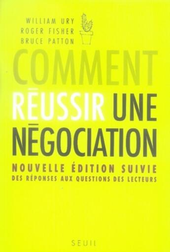 Couverture du livre « Comment réussir une négociation ? » de Fisher/Ury aux éditions Seuil