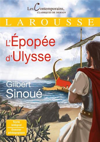 Couverture du livre « L'épopée d'Ulysse » de Gilbert Sinoue aux éditions Larousse