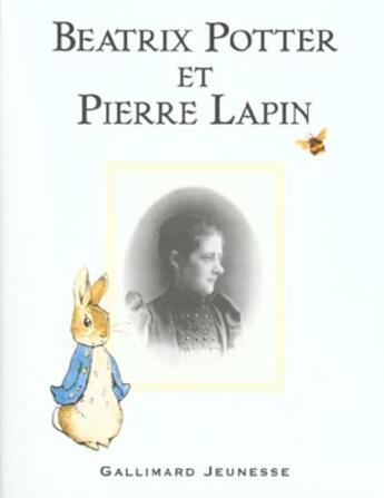 Couverture du livre « Beatrix Potter et Pierre Lapin » de Nicole Savy et Beatrix Potter et Diana Syrat aux éditions Gallimard-jeunesse