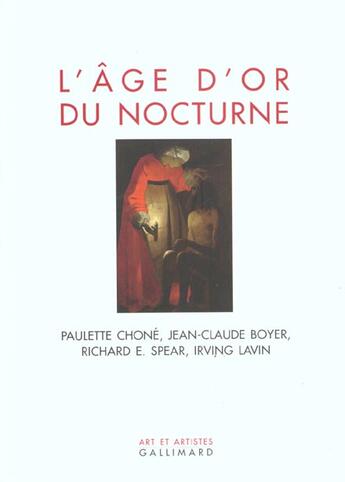 Couverture du livre « L'Âge d'or du nocturne » de Jean-Claude Boyer et Collectifs et Paulette Chone et Richard E. Spear et Irving Lavin aux éditions Gallimard