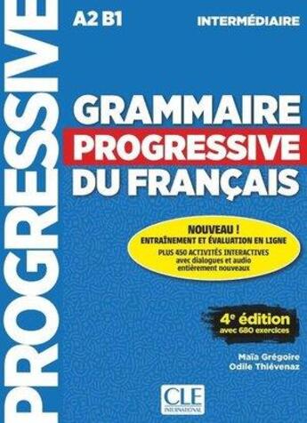 Couverture du livre « Grammaire progressive du francais intermediaire 4e edition » de Maia Gregoire aux éditions Cle International