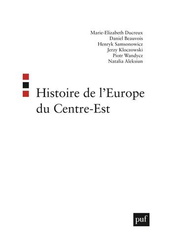 Couverture du livre « L'histoire de l'europe du centre-est » de  aux éditions Puf