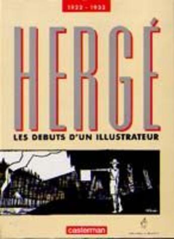 Couverture du livre « Herge debuts d'un illustrateur » de Herge aux éditions Casterman