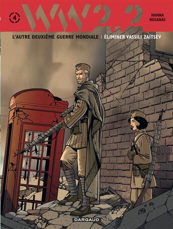 Couverture du livre « WW 2.2 Tome 4 ; éliminer Vassili Zaïtsev » de Ramon Rosanas et Herik Hanna aux éditions Dargaud