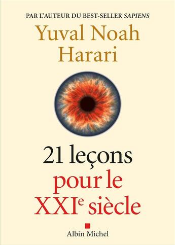 Couverture du livre « 21 leçons pour le XXIe siècle » de Yuval Noah Harari aux éditions Albin Michel