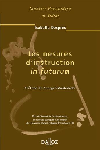 Couverture du livre « Les mesures d'instruction in futurum - Tome 34 » de Isabelle Despres aux éditions Dalloz