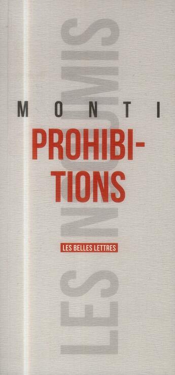 Couverture du livre « Prohibitions » de Francois Monti aux éditions Belles Lettres