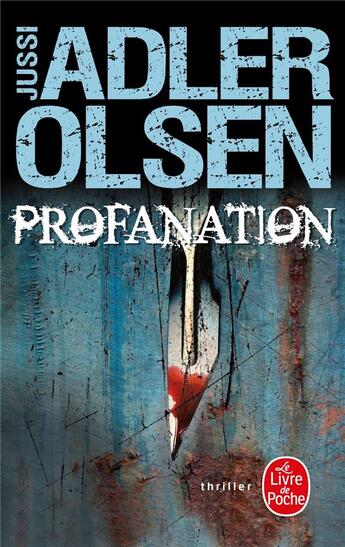 Couverture du livre « Les enquêtes du département V Tome 2 : Profanation » de Jussi Adler-Olsen aux éditions Le Livre De Poche